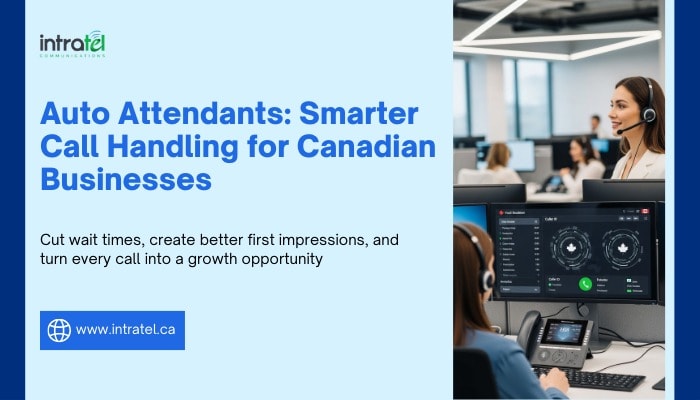 How Auto Attendant Systems Transform  Customer Experience: A Canadian SMB Guide to Professional Call Handlingy
