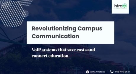 Campus Communication Revolution: Why  Canadian Educational Institutions Are Switching to VoIP Systems