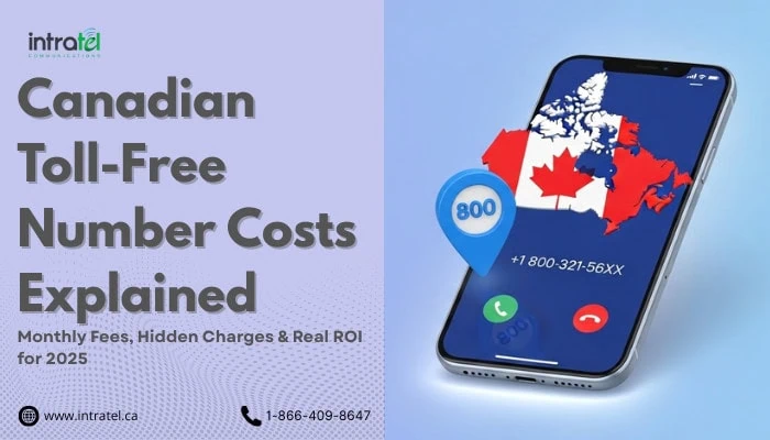 Canadian Toll-Free Number Costs  Explained